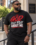 God Don't Play About Me Unisex TShirt
