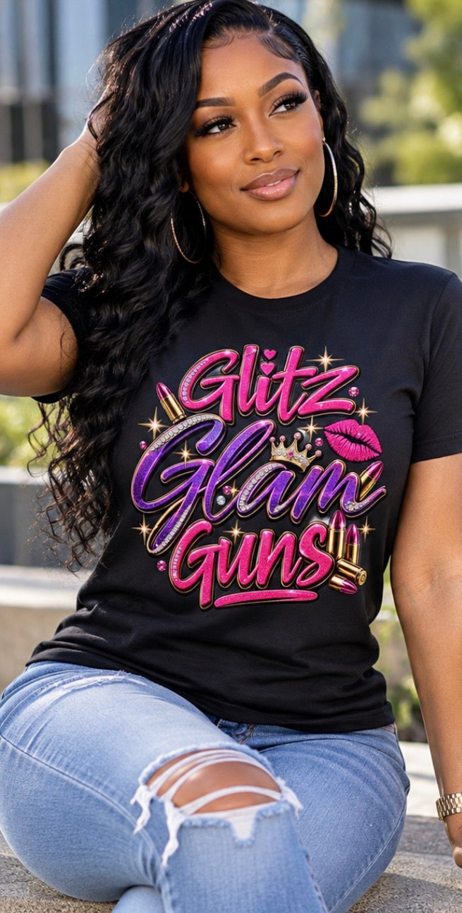 Glitz Glam Guns TShirt