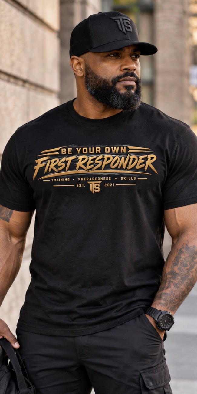 Be Your Own First Responder Unisex TShirt